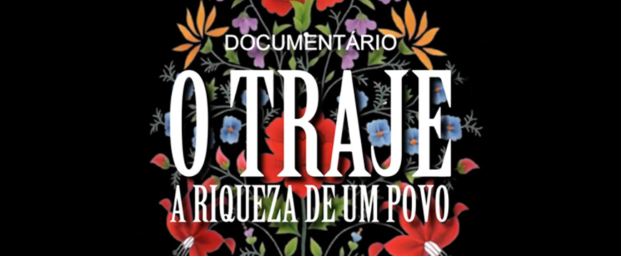 O Traje - A Riqueza de um Povo