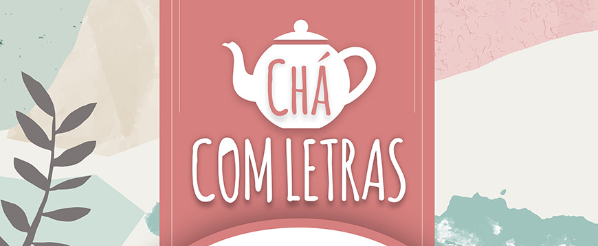 Chá com Letras - Março